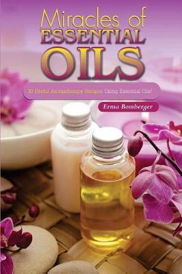 Book cover for Miracles of Essential Oils