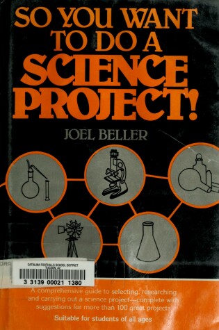 Cover of So You Want to Do a Science Project!