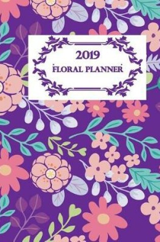Cover of 2019 Floral Planner