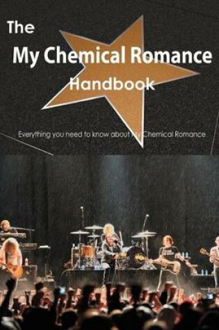 Cover of The My Chemical Romance Handbook - Everything You Need to Know about My Chemical Romance