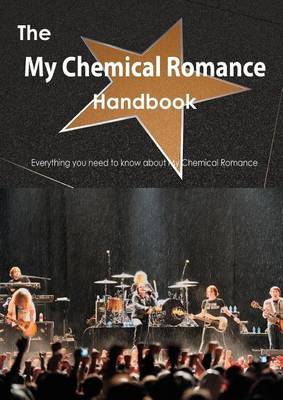 Book cover for The My Chemical Romance Handbook - Everything You Need to Know about My Chemical Romance