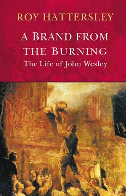 Book cover for John Wesley: A Brand From The Burning