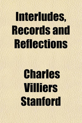 Book cover for Interludes, Records and Reflections