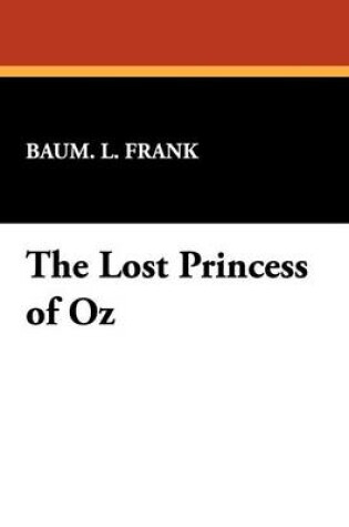 Cover of The Lost Princess of Oz