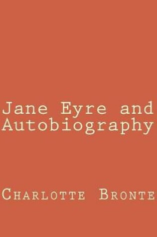 Cover of Jane Eyre and Autobiography