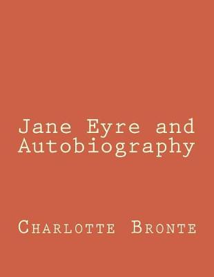 Book cover for Jane Eyre and Autobiography