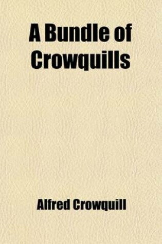 Cover of A Bundle of Crowquills