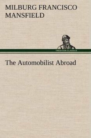 Cover of The Automobilist Abroad