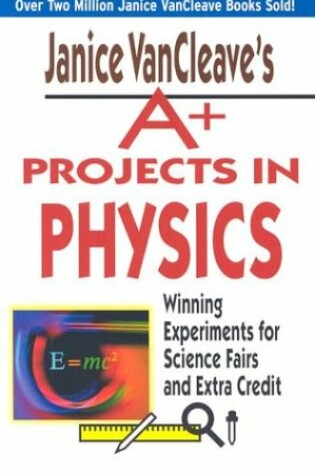 Cover of A+ Projects in Physics