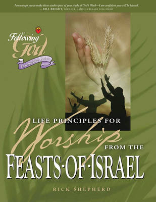 Book cover for Life Principles for Worship from the Feasts of Israel