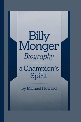 Book cover for Billy Monger Biography