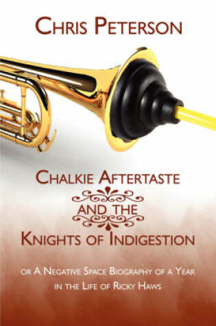 Cover of Chalkie Aftertaste and the Knights of Indigestion