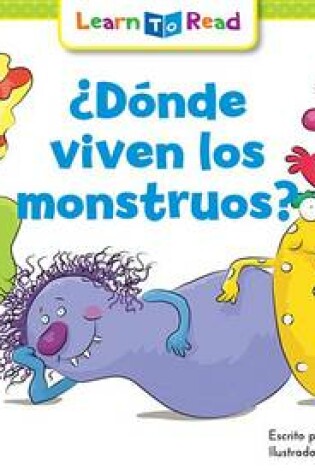 Cover of Donde Viven Los Monstruos? = Where Do Monsters Live?
