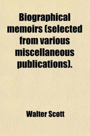 Cover of Biographical Memoirs (Selected from Various Miscellaneous Publications).