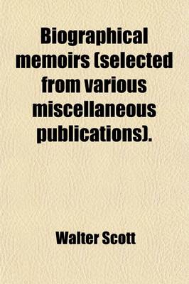 Book cover for Biographical Memoirs (Selected from Various Miscellaneous Publications).