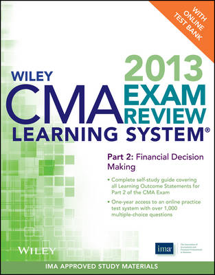 Cover of Wiley CMA Learning System Exam Review 2013, Financial Decision Making, + Test Bank