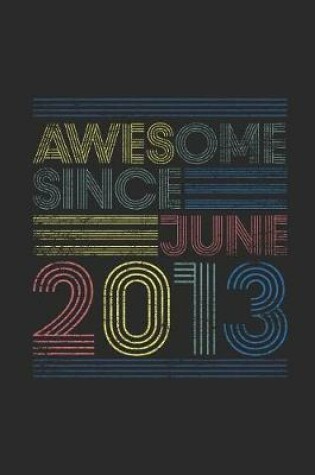 Cover of Awesome Since June 2013