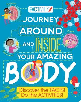 Book cover for Factivity Journey Around and Inside Your Amazing Body