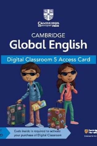 Cover of Cambridge Global English Digital Classroom 5 Access Card (1 Year Site Licence)