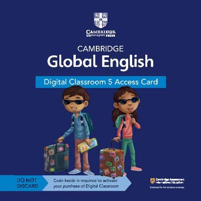 Book cover for Cambridge Global English Digital Classroom 5 Access Card (1 Year Site Licence)