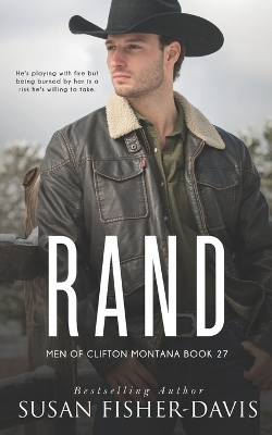 Book cover for Rand Men of Clifton, Montana Book 27
