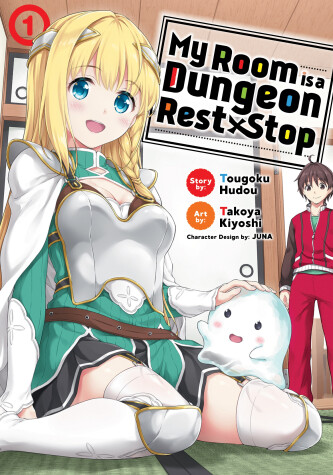 Cover of My Room is a Dungeon Rest Stop (Manga) Vol. 1