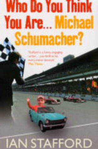 Cover of Who Do You Think You Are... Michael Schumacher?