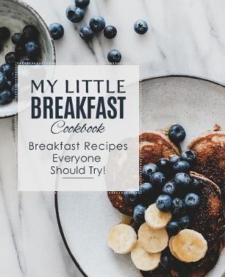 Book cover for My Little Breakfast Cookbook