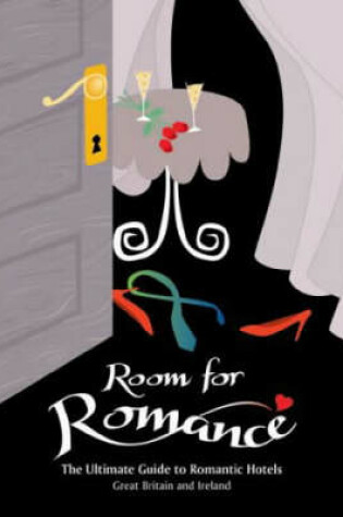 Cover of The Ultimate Guide to Romantic Hotels