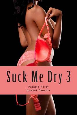 Book cover for Suck Me Dry 3