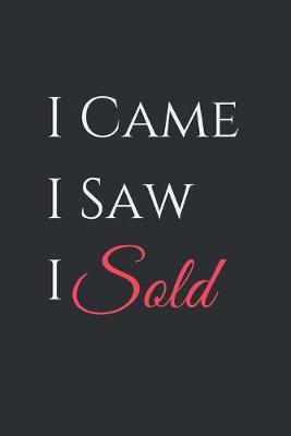 Book cover for I Came I Saw I Sold