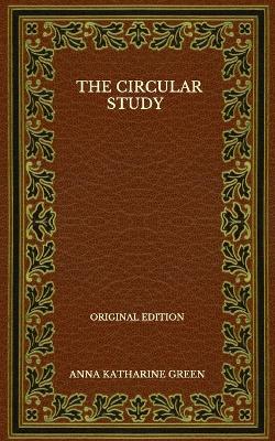 Book cover for The Circular Study - Original Edition