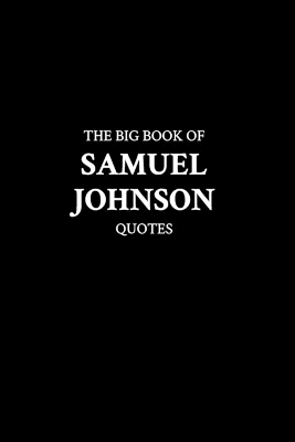 Book cover for The Big Book of Samuel Johnson Quotes