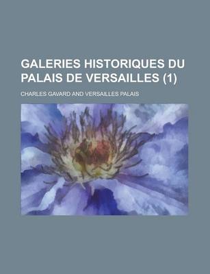 Book cover for Galeries Historiques Du Palais de Versailles (1)