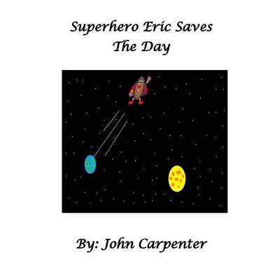 Book cover for Superhero Eric Saves the Day