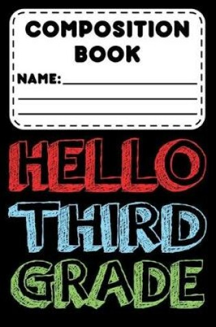 Cover of Composition Book Hello Third Grade