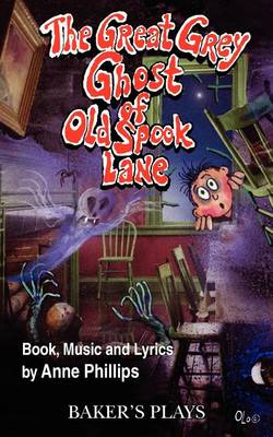 Book cover for The Great Grey Ghost of Old Spook Lane