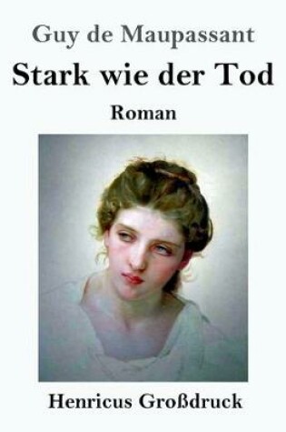 Cover of Stark wie der Tod (Großdruck)