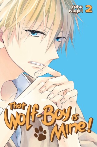 Cover of That Wolf-boy Is Mine! 2