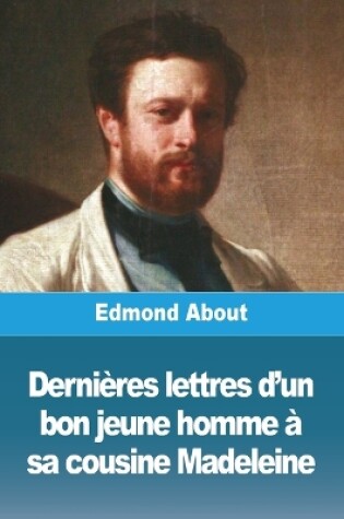 Cover of Dernières lettres d'un bon jeune homme à sa cousine Madeleine