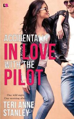 Book cover for Accidentally in Love with the Pilot