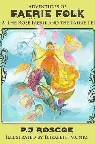 Cover of The Faerie Perfume, and the Rose Faerie