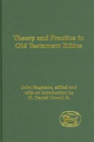 Cover of Theory and Practice in Old Testament Eth