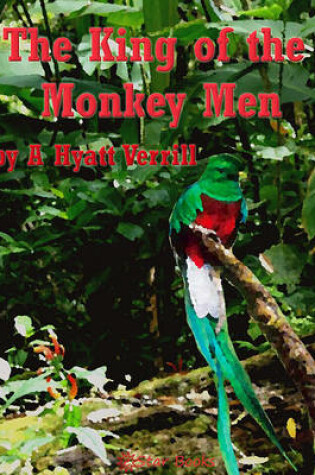 Cover of The King of the Monkey Men