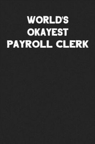 Cover of World's Okayest Payroll Clerk