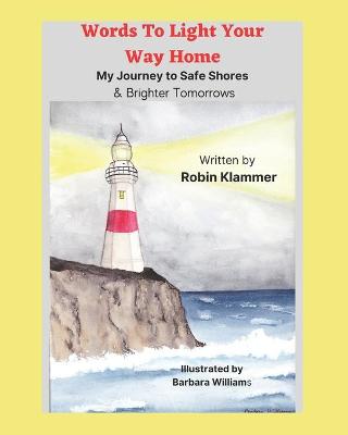 Book cover for Words To Light My Way Home