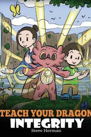 Cover of Teach Your Dragon Integrity