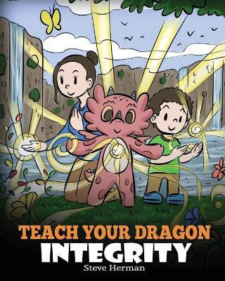 Book cover for Teach Your Dragon Integrity