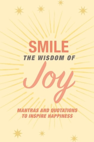 Cover of Smile: The Wisdom of Joy