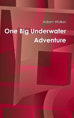 Book cover for One Big Underwater Adventure